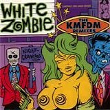 White Zombie - Nightcrawlers: The KMFDM Remixes EP