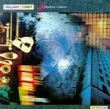 William Orbit - Strange Cargo