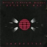 Derrick May - Innovator