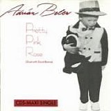 Adrian Belew - Pretty Pink Rose single