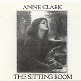 Anne Clark - The Sitting Room