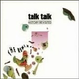 Talk Talk - History Revisited