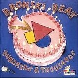 Bronski Beat - Hundreds & Thousands