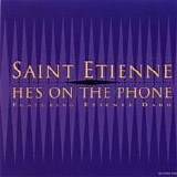 Saint Etienne - He's On The Phone single