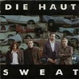 Die Haut - Sweat