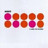 Moby - I Like To Score