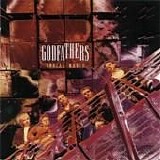 Godfathers - Unreal World