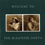 Beautiful South - Welcome To The Beautiful South