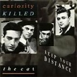 Curiosity Killed The Cat - Keep Your Distance