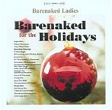 Barenaked Ladies - Barenaked for the Holidays