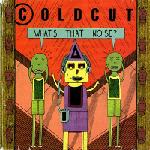 Coldcut - What's That Noise?