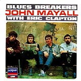 John Mayall - Blues Breakers With Eric Clapton