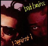 Bad Brains - I against i