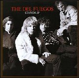 The Del Fuegos - Stand Up