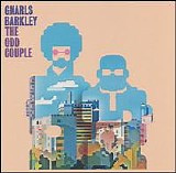 Gnarls Barkley - The Odd Couple