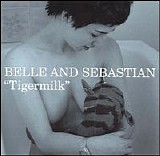 Belle And Sebastian - Tigermilk