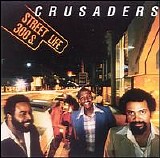 The Crusaders - Street Life