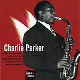 Charlie Parker - with Miles Davis, Dizzy Gillespie, Max Roach, Bud Powell a.o.