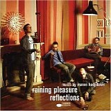 Raining Pleasure - Reflections