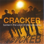 Cracker - Sunrise In The Land Of Milk And Honey (2009) [FLAC]