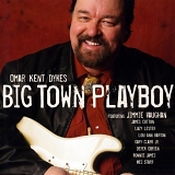 Omar Kent Dykes - Big Town Playboy