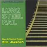 Bill Jackson - Long Steel Rail