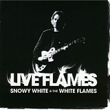 Snowy White - Live Flames