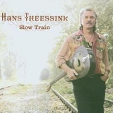 Hans Theessink - Slow Train