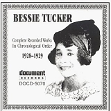 Bessie Tucker - Complete Recorded Works In Chronological Order, 1928-1929