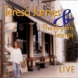 Teresa James & the Rhythm Tramps - Teresa James & the Rhythm Tramps - Live