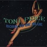 Toni Price - Born To Be Blue