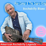 Ray Campi & the Supro-Kings - Rockabilly Blues