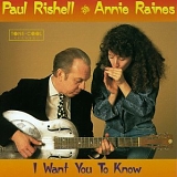 Paul Rishell, Annie Raines - I Want You to Know