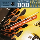 Barbecue Bob & the Spareribs - Burning Sensation!