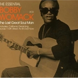 Bobby Womack - The Essential Bobby Womack: The Last Great Soul Man