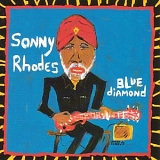 Sonny Rhodes - Blue Diamond