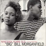 Big Bill Morganfield - Nineteen Years Old