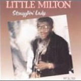 Little Milton - Strugglin' Lady