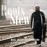 Big Jack Johnson - Roots Stew