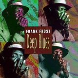 Frank Frost - Deep Blues