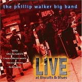 Phillip Walker - Live at Biscuits & Blues