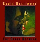 Eddie Baltimore - The Space Between