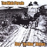 Stan "The Man" Hedges - Two Mule Parade