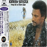 Johnny Bristol - Hang On In There Baby