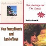 Skip Mahoney & The Casuals - Your Funny Moods