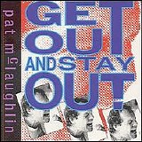 Pat McLaughlin - Get Out And Stay Out