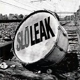 Slo Leak - Slo Leak