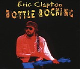 Eric Clapton - Bottle Rocking