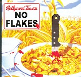 Hollywood Teasze - No Flakes