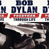 Bob Dylan - Together Through Life